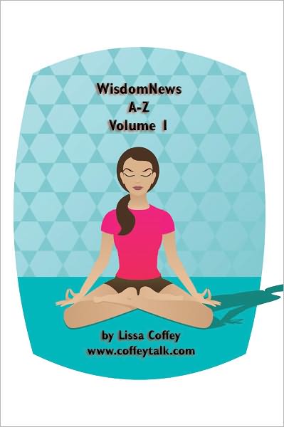 Wisdom News Volume 1
