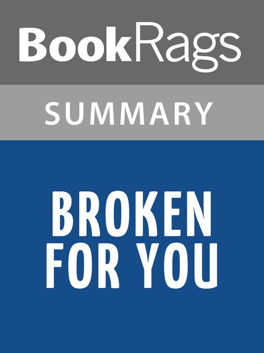 Broken For You by Stephanie Kallos l Summary & Study Guide