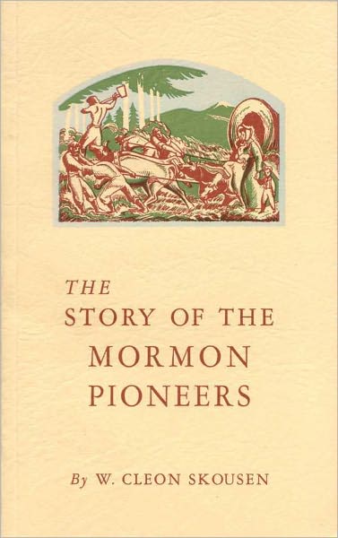The Story of the Mormon Pioneers