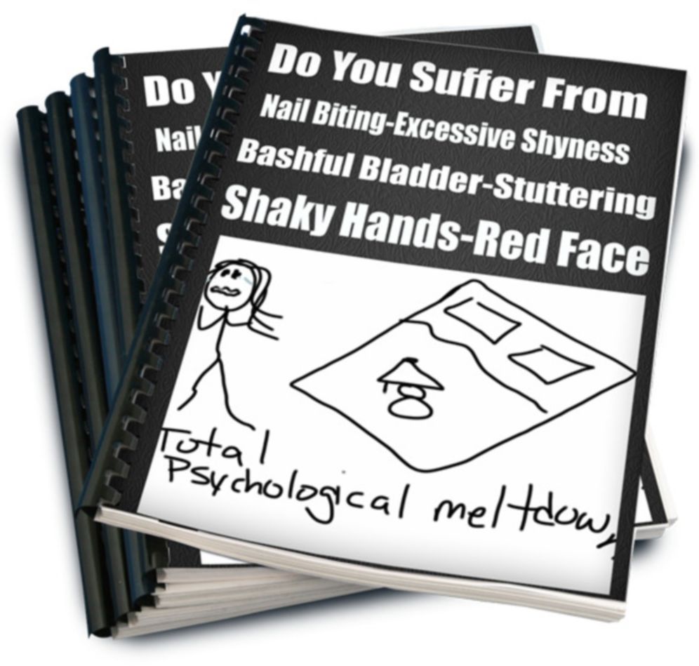 Do You Suffer From Nail Biting-Excessive Shyness-Bashful Bladder-Stuttering-Shaky Hands-Red Face