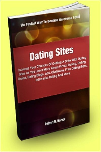 Dating Sites; Increase Your Chance Of Getting A Date With Dating Sites As You Learn More About Virtual Dating, Dating Online, Dating Blogs, AOL Chatroom, Free Dating Sites, Interracial Dating And More