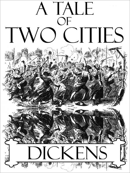 A Tale of Two Cities, Charles Dickens, Complete Version