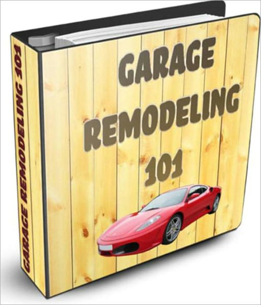 Garage Remodeling 101