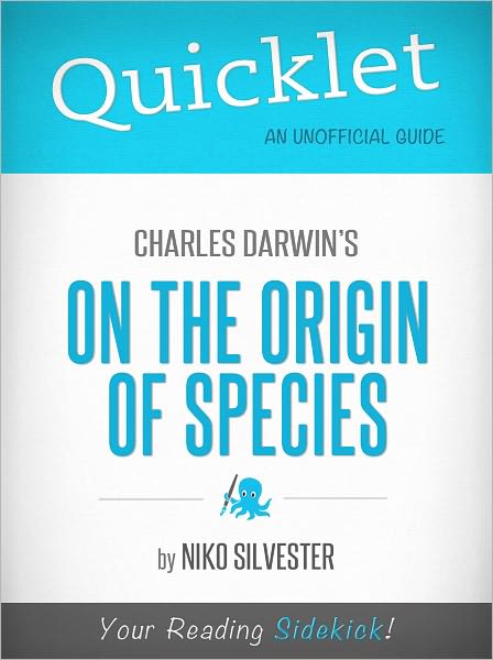 Quicklet On Charles Darwin's The Origin of Species