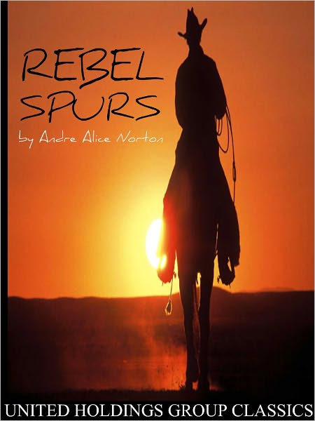 Rebel Spurs (Drew Rennie Series #2)