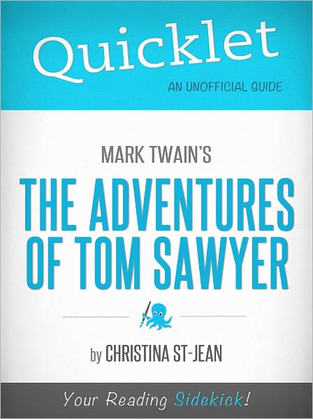 Quicklet On Mark Twain's The Adventures of Tom Sawyer