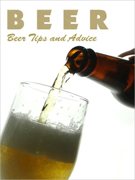Beer Tips and Advice