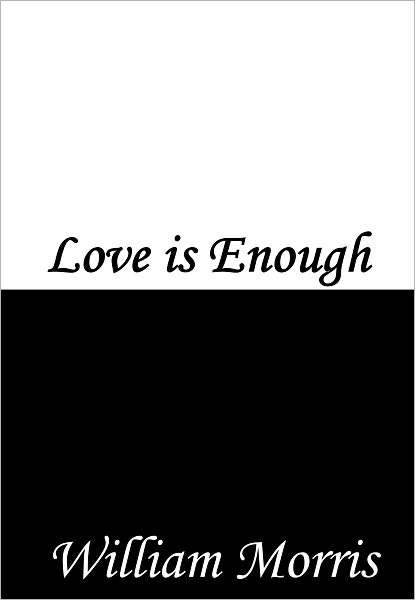 Love is Enough