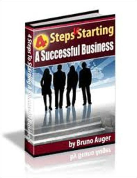 4 Steps to Starting a Successful Business