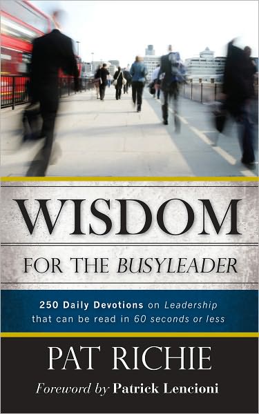Wisdom for the BusyLeader