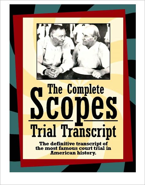 The Complete Scopes Trial Transcript