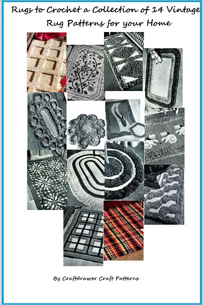 Rugs to Crochet a Collection of 14 Vintage Crochet Rug Patterns for Your Home
