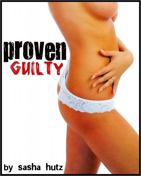 Proven Guilty