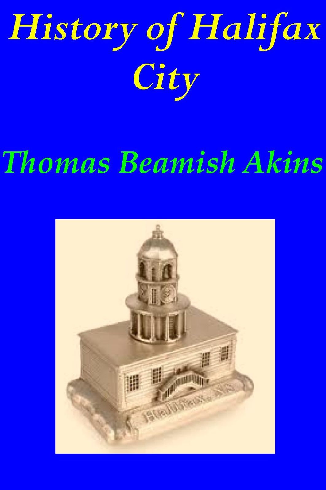 History of Halifax City [Illustrated]