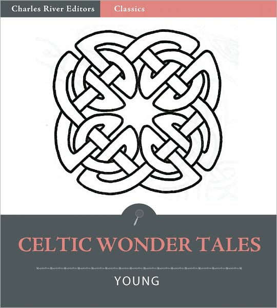 Celtic Wonder Tales (Illustrated)