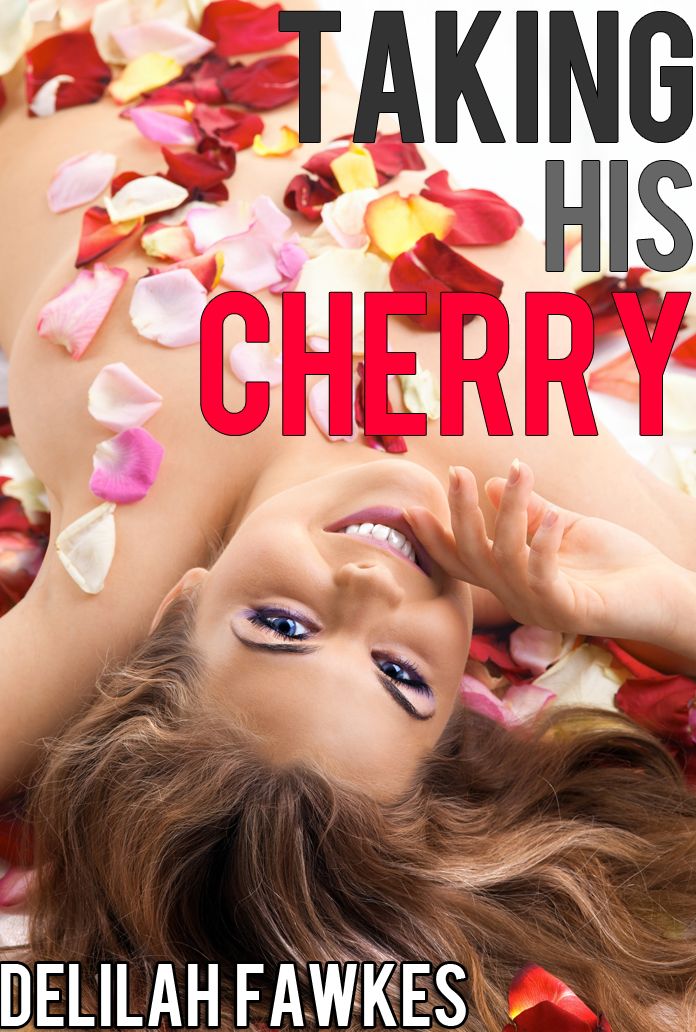 Taking His Cherry