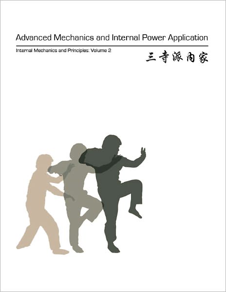 Advanced Mechanics and Internal Power Application: Volume 2