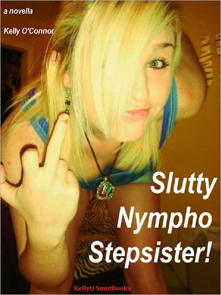Slutty Nympho Stepsister!