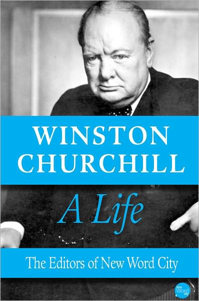 Winston Churchill, A Life