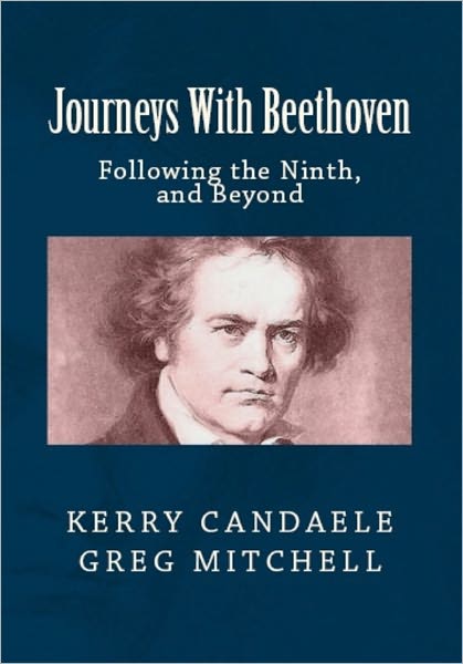 JOURNEYS WITH BEETHOVEN: Following the Ninth, and Beyond