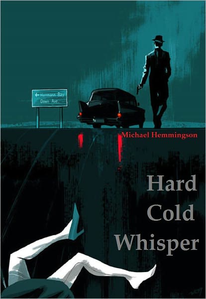 Hard Cold Whisper