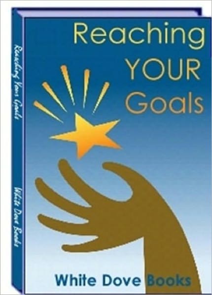 Reaching Your Goals