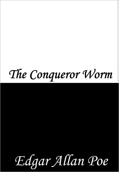 The Conqueror Worm