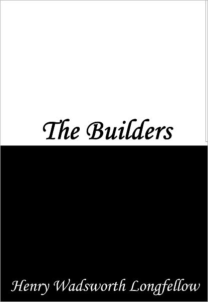 The Builders