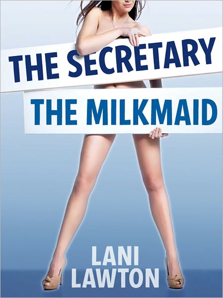 The Secretary and The Milkmaid