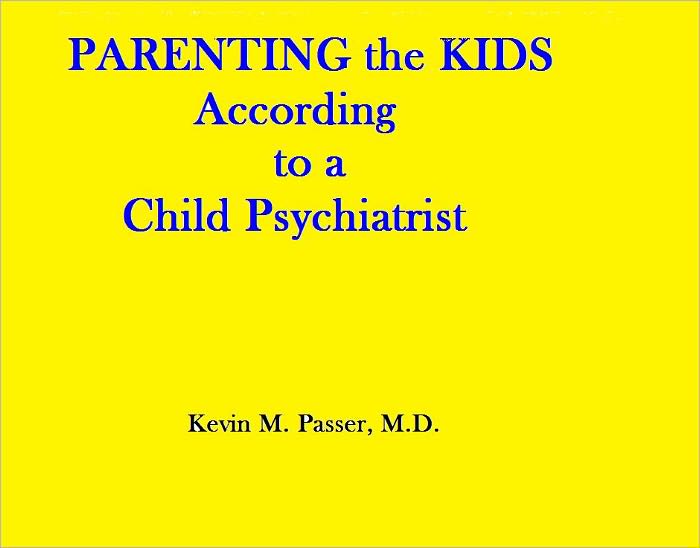 Parenting the Kids According to a Child Psychiatrist