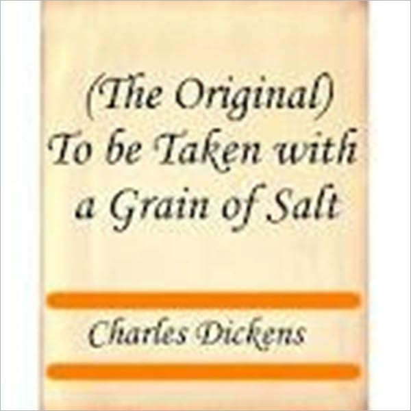 To be Taken with a Grain of Salt
