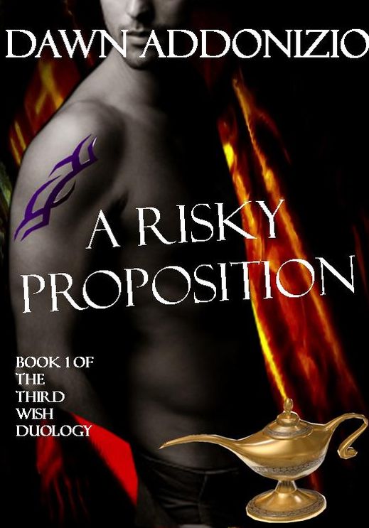 A Risky Proposition - Book 1 of 2 (A Magical Fantasy Romance - Try it Now for Only 99 Cents!)