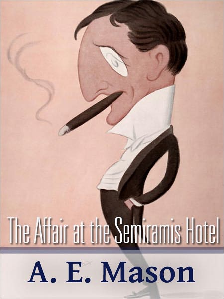 The Affair at the Semiramis Hotel