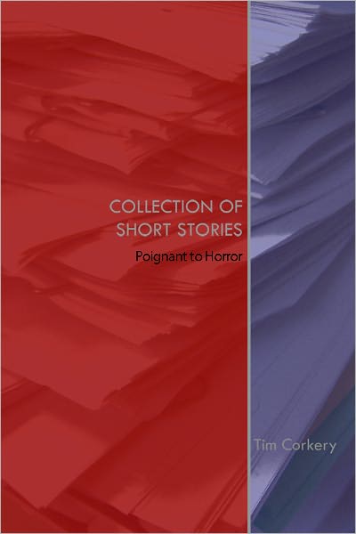Collection of Short Stories: Poignant to Horror