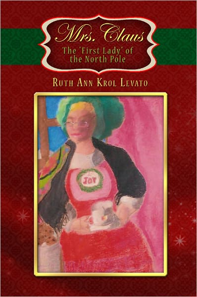 Mrs. Claus: The "First Lady" of the North Pole
