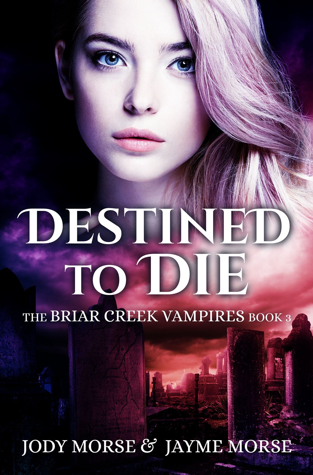 Destined to Die (The Briar Creek Vampires #3)