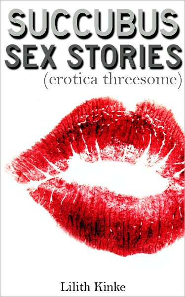 Succubus Sex Stories (Erotica Threesome)