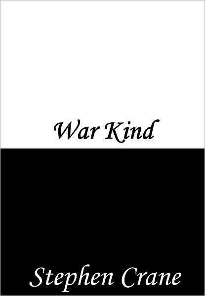 War Is Kind