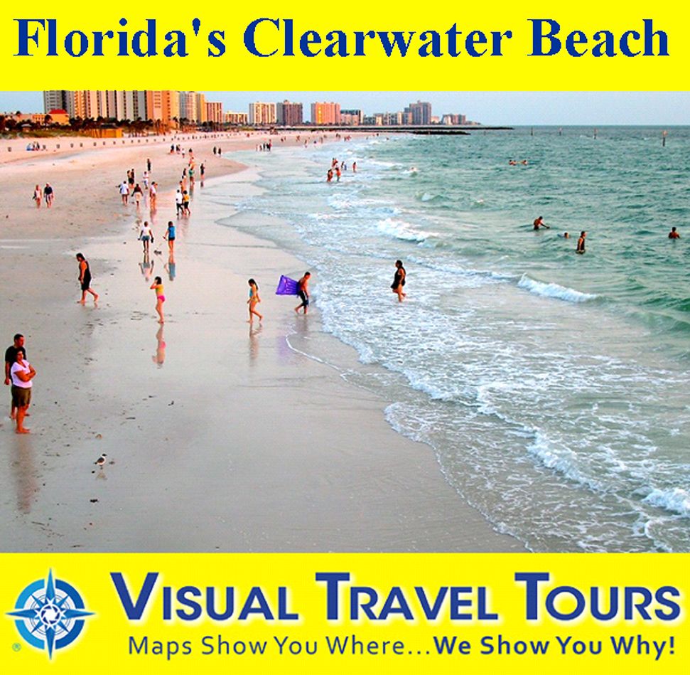 FLORIDA'S CLEARWATER BEACH - A Self-guided Pictorial Driving/Walking Tour