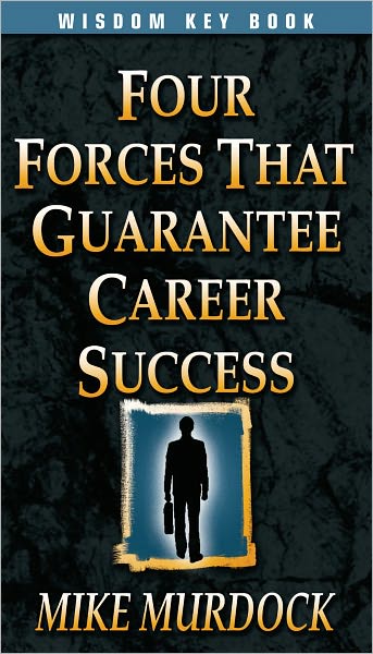Four Forces That Guarantee Career Success