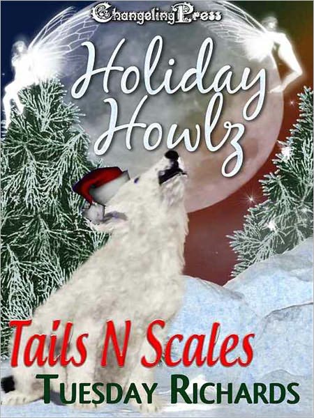 Holiday Howlz: Tails N Scales