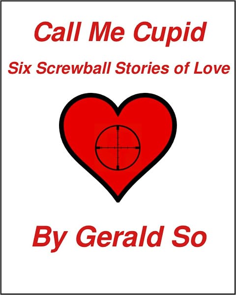 Call Me Cupid: Six Screwball Stories of Love