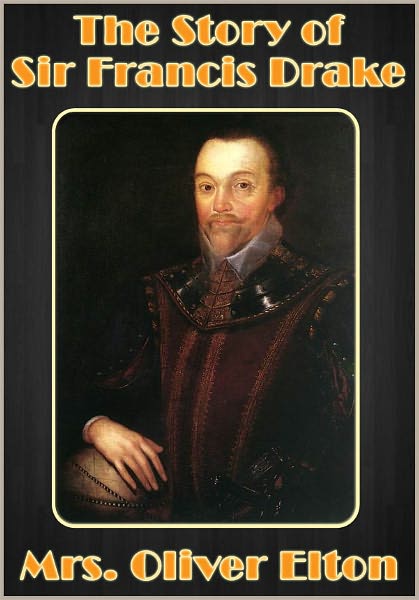 The Story of Sir Francis Drake