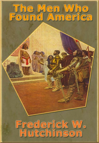 The Men Who Found America