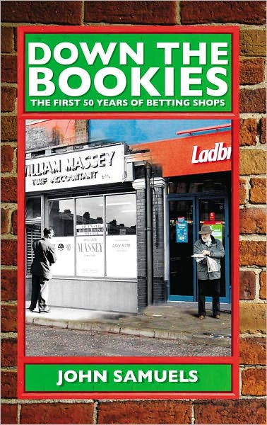 Down the Bookies: The First 50 Years of Betting Shops