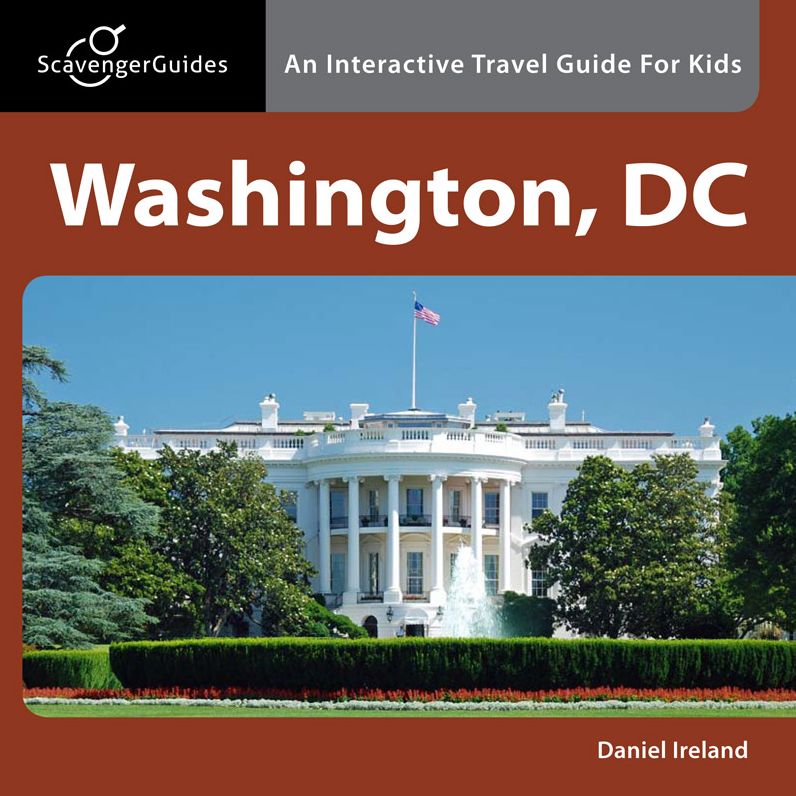 Scavenger Guides Washington, DC: An Interactive Travel Guide For Kids