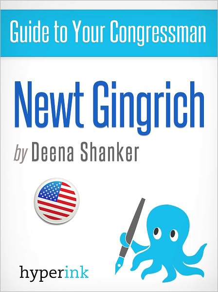 Guide to Your Congressman: Newt Gingrich