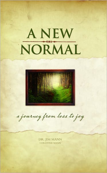 A New Normal: A Journey From Loss to Joy