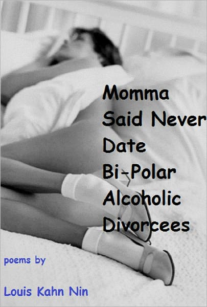 Momma Said Never Date Bi-Polar Alcoholic Divorcees