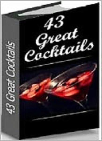 43 Great Cocktails